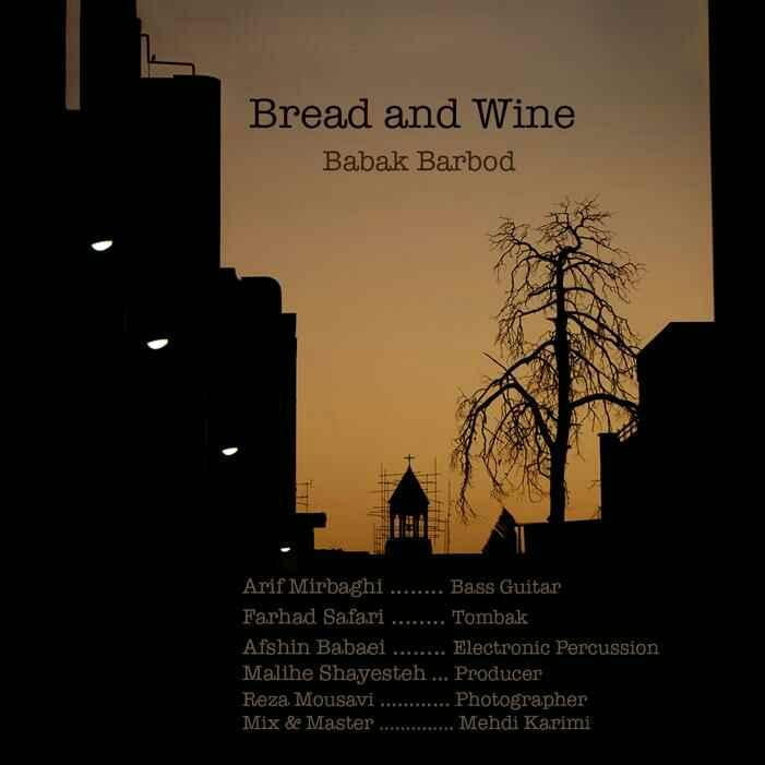 دانلود آهنگ بابک باربد به نام Bread And Wine